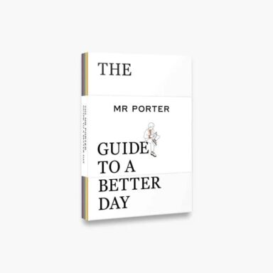 Thames & Hudson - The MR PORTER Guide to a Better day